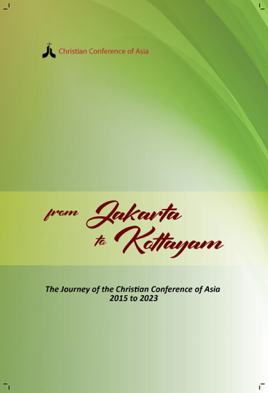 From Jakarta to Kottayam - Reports of the CCA's Programmes and Activities from 2015 to 2023